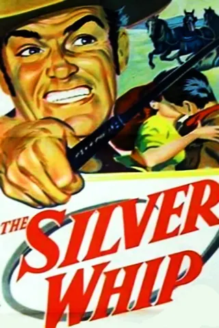 Görsel: TMDB The Silver Whip afişi