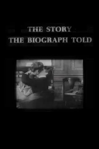 The Story the Biograph Told afişi
