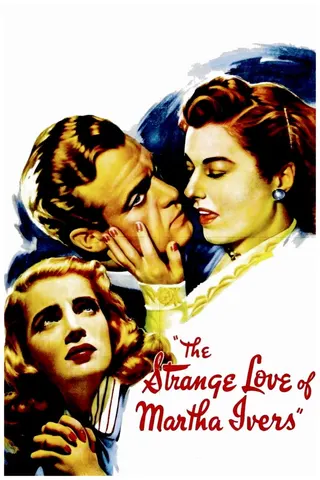 The Strange Love of Martha Ivers afişi