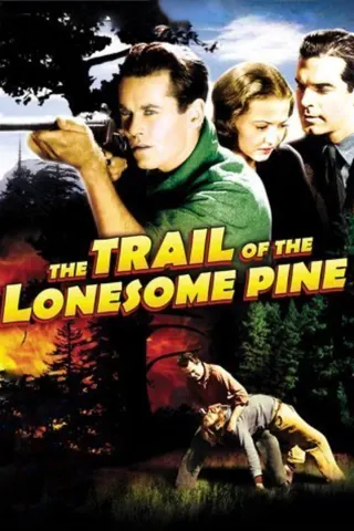 The Trail of the Lonesome Pine afişi