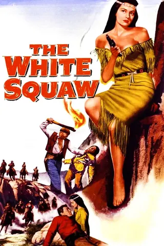 Görsel: TMDB The White Squaw afişi