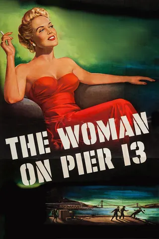 The Woman on Pier 13 afişi