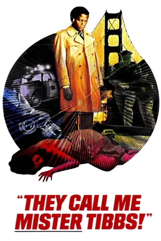 Görsel: TMDB They Call Me Mister Tibbs! afişi