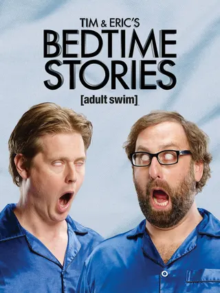 Görsel: TMDB Tim & Eric's Bedtime Stories afişi