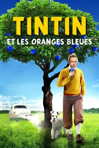Tintin and the Blue Oranges afişi