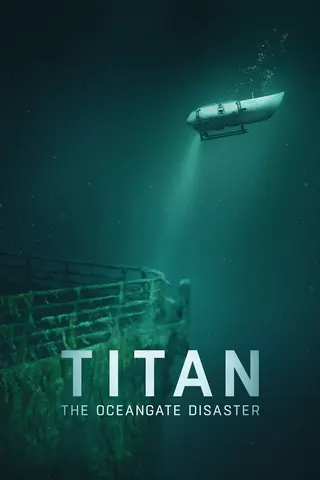 Görsel: TMDB Titan: The OceanGate Disaster afişi