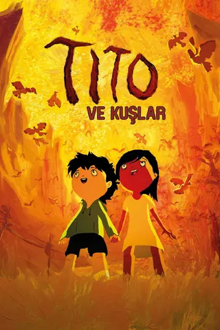 Tito Ve Kuşlar afişi