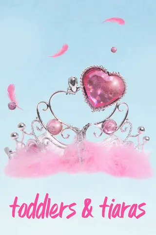 Görsel: TMDB Toddlers & Tiaras afişi