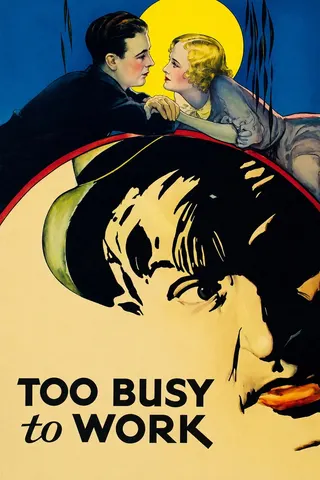 Too Busy to Work afişi