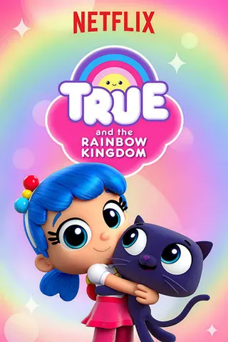 True and the Rainbow Kingdom afişi
