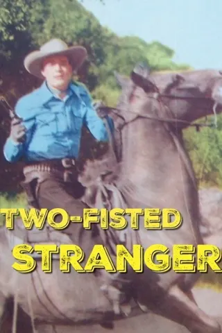 Two-Fisted Stranger afişi