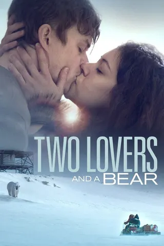Görsel: TMDB Two Lovers and a Bear afişi