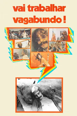 Görsel: TMDB Vai Trabalhar, Vagabundo! afişi