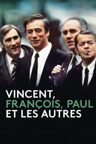 Vincent, François, Paul and the Others afişi