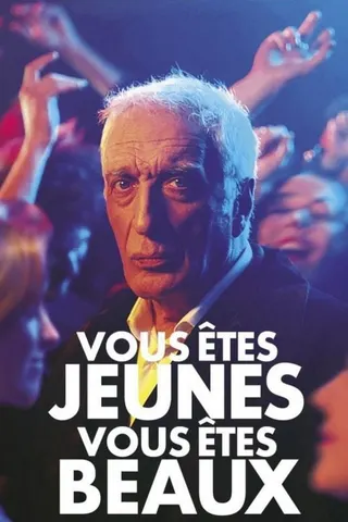 Görsel: TMDB Vous êtes jeunes vous êtes beaux afişi