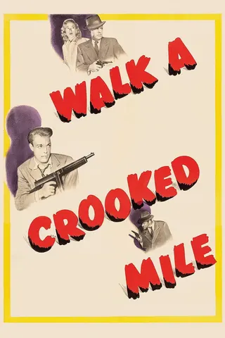 Görsel: TMDB Walk a Crooked Mile afişi