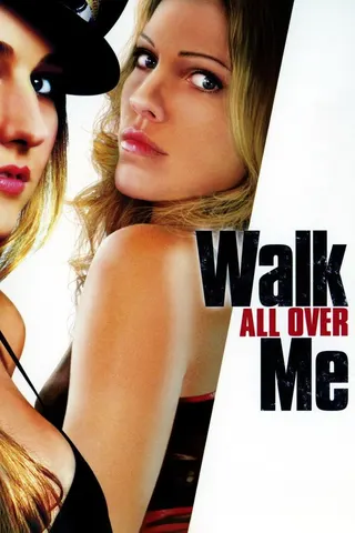 Walk All over Me afişi