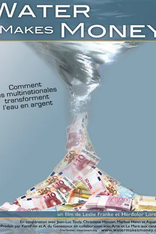 Water Makes Money afişi