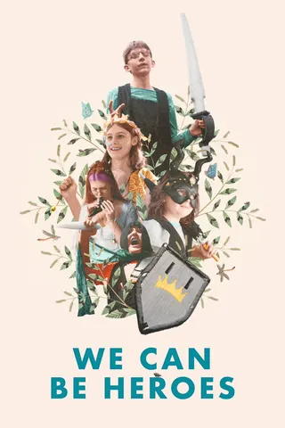 We Can Be Heroes afişi