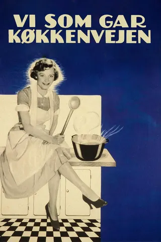 Görsel: TMDB We Who Go the Kitchen Route afişi