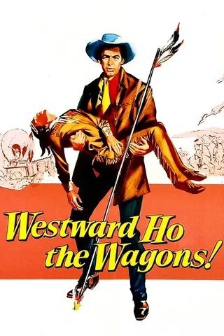Görsel: TMDB Westward Ho, the Wagons! afişi