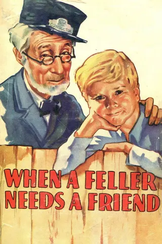 When a Feller Needs a Friend afişi