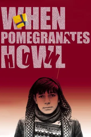 When Pomegranates Howl afişi