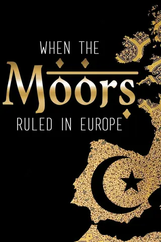 Görsel: TMDB When the Moors Ruled in Europe afişi
