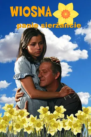 Wiosna, panie sierzancie afişi