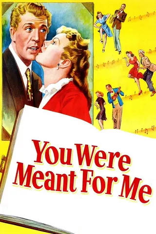 You Were Meant for Me afişi