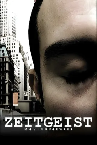 Zeitgeist Moving Forward afişi